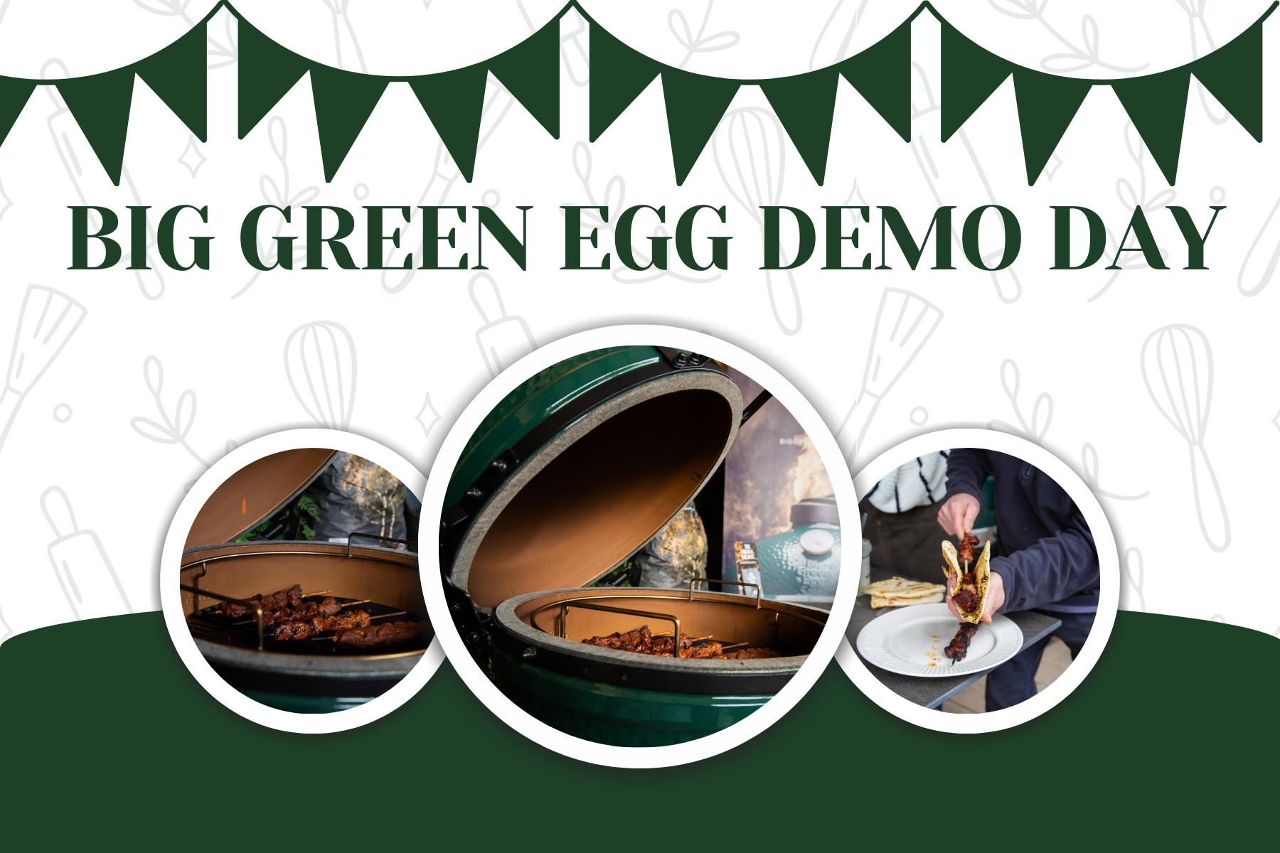 Read all about our Big Green Egg Demo Day here!